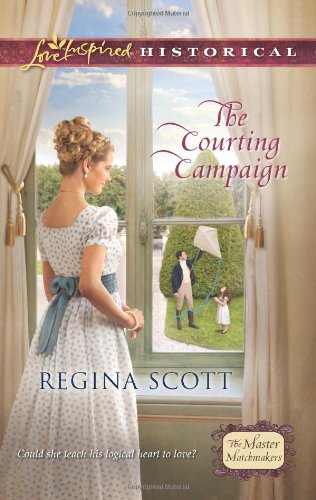 The Courting Campaign (Love Inspired Historical) by Regina Scott