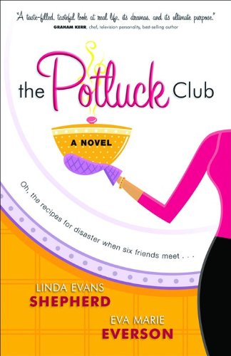 The Potluck Club (The Potluck Club, Book 1) by Eva Marie Everson
