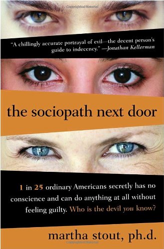 The Sociopath Next Door by Martha Stout