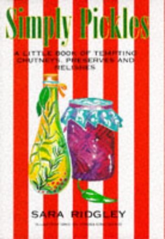 Simply Pickles by George Dorgan