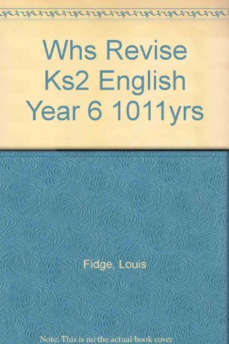Whs Revise Ks2 English Year 6 1011yrs by Louis Fidge