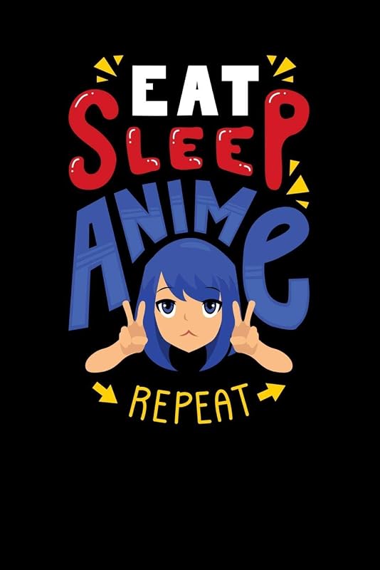 Eat Sleep Anime Repeat: 120 Pages I 6x9 I Wide Ruled / Legal Ruled Line Paper I Funny Anime & Japanese Animation Lover Gifts by Funny Notebooks