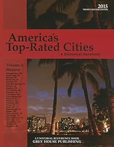 America's Top-Rated Cities 2015: A Statistical Handbook: Western Region