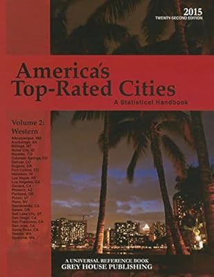 America's Top-Rated Cities 2015: A Statistical Handbook: Western Region