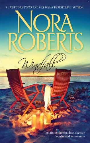 Windfall: Impulse\Temptation by Nora Roberts