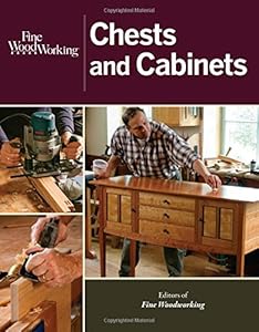 Fine Woodworking Chests and Cabinets