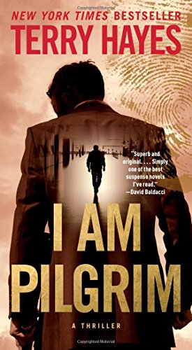 I Am Pilgrim: A Thriller by Terry Hayes