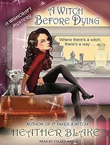 A Witch Before Dying: A Wishcraft Mystery