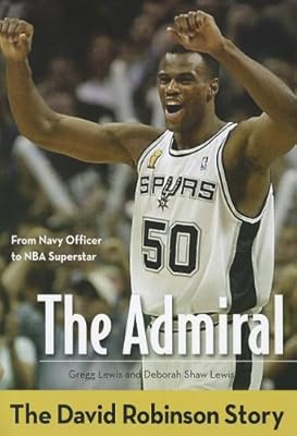 The Admiral: The David Robinson Story