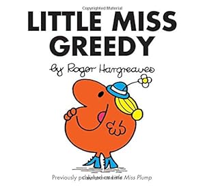 Little Miss Greedy