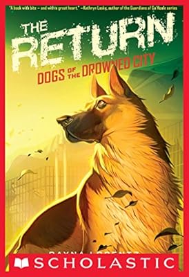 Dogs of the Drowned City #3: The Return