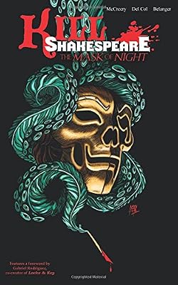 Kill Shakespeare Volume 4: The Mask of Night