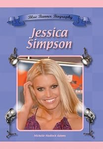 Jessica Simpson (Blue Banner Biographies)
