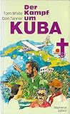 DER KAMPF UM KUBA (ISBN: 3921213983)