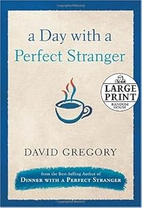 A Day with a Perfect Stranger (Random House Large Print) by David Gregory