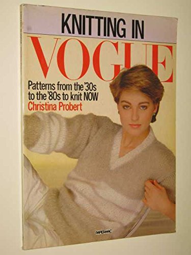 Knitting in " Vogue " : Bk. 1 (Papermac) by Christina Probert