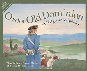 O is for Old Dominion: A Virginia Alphabet