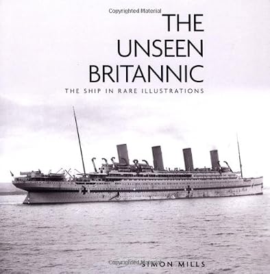 The Unseen Britannic: The Ship in Rare Illustrations