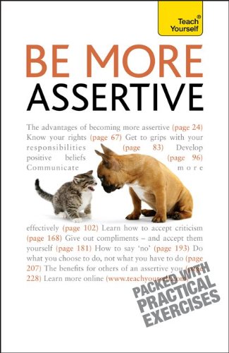 Be More Assertive: A Teach Yourself Guide (Teach Yourself: General Reference) by Suzie Hayman
