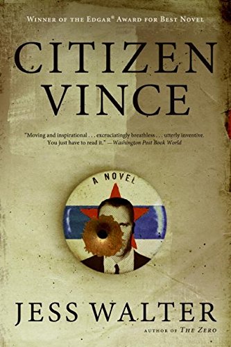 Citizen Vince: A Novel by Jess Walter