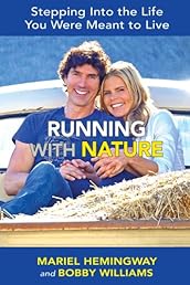 Running with Nature: Stepping Into the Life You Were Meant to Live