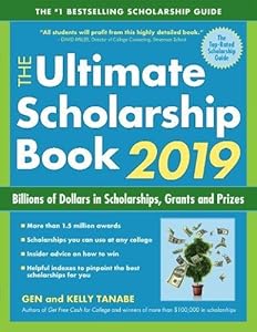 The Ultimate Scholarship Book 2019: Billions of Dollars in Scholarships, Grants and Prizes