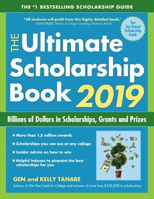 The Ultimate Scholarship Book 2019: Billions of Dollars in Scholarships, Grants and Prizes