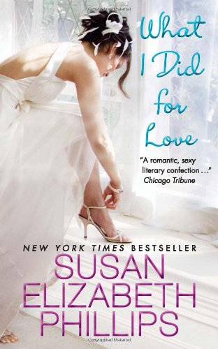 What I Did for Love by Susan Elizabeth Phillips