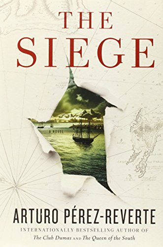 The Siege: A Novel by Arturo Perez-Reverte