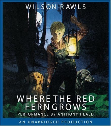 By Rawls, Wilson Where the Red Fern Grows Audiobook, Unabridged (2005) Audio CD