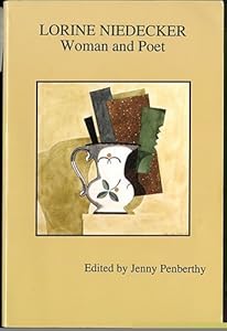 Lorine Neidecker: Woman & Poet by Jenny Penberthy