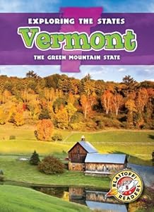Vermont: The Green Mountain State