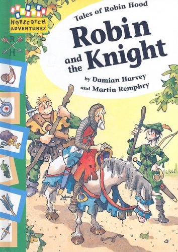 Robin and the Knight (Hopscotch Adventures) by Damian Harvey