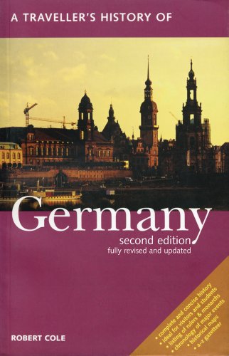 Traveller's History of Germany by Robert Cole