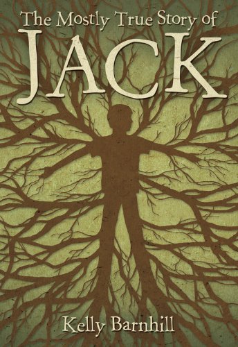 The Mostly True Story of Jack by Kelly Barnhill