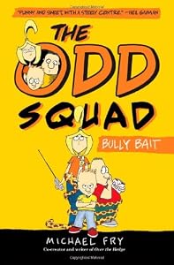 The Odd Squad, Bully Bait