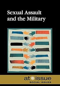 Sexual Assault and the Military