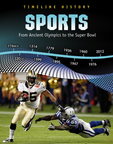 Sports: From Ancient Olympics to the Super Bowl (Timeline History) by Liz Miles