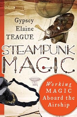Steampunk Magic: Working Magic Aboard the Airship