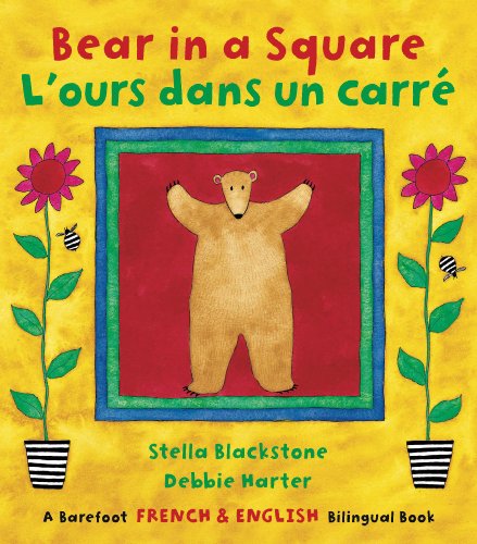 Bear in a Square/L'ours Dans Le Carre (French Edition) (Fun First Steps) by Stella Blackstone