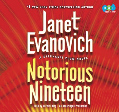 Notorious Nineteen: A Stephanie Plum Novel by Janet Evanovich
