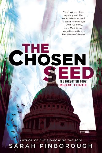 The Chosen Seed: The Forgotten Gods: Book Three by Sarah Pinborough