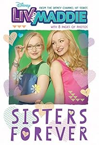 Liv and Maddie: Sisters Forever