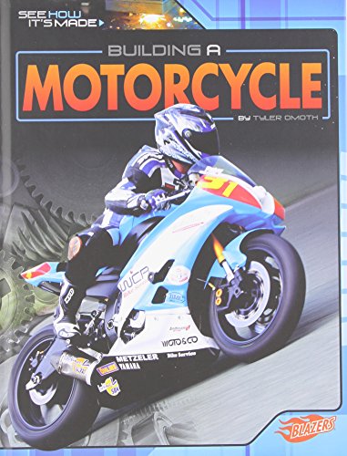 Building a Motorcycle by Tyler Omoth