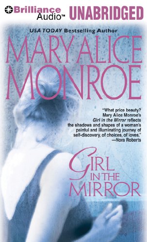 Girl in the Mirror by Mary Alice Monroe