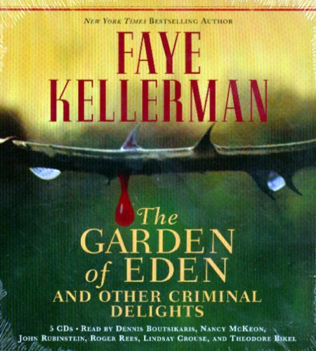 The Garden of Eden and Other Criminal Delights by Faye Kellerman
