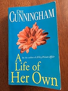 A life of her own by Dee Cunningham