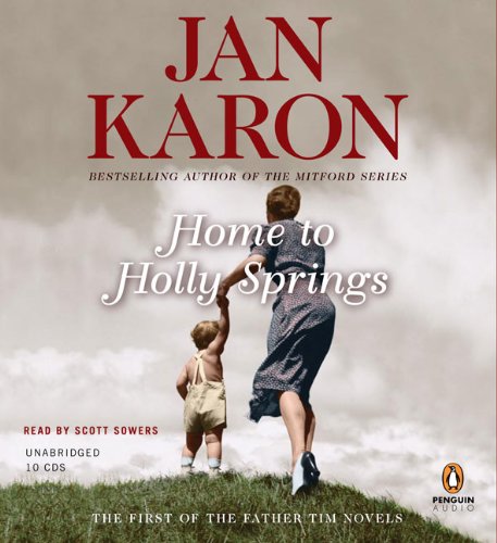 Home to Holly Springs (Father Tim, Book 1) by Jan Karon