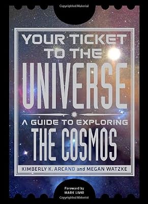 Your Ticket to the Universe: A Guide to Exploring the Cosmos