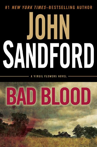 Bad Blood: a Virgil Flowers novel by John Sandford